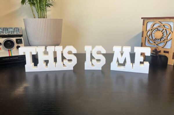 this is me 3d printed text