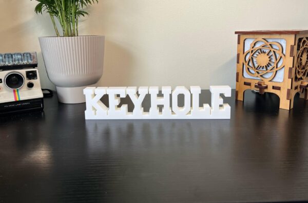 keyhole 3d printed text