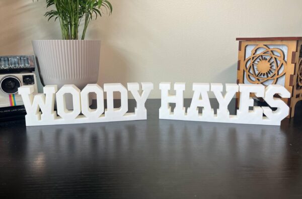 woody hayes 3d printed text